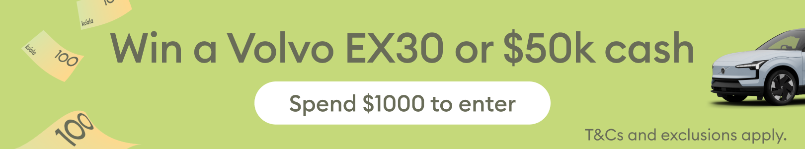 Koala promotion mobile banner reading Win a Volvo EX30 or $50k cash with Spend $1000 to enter button